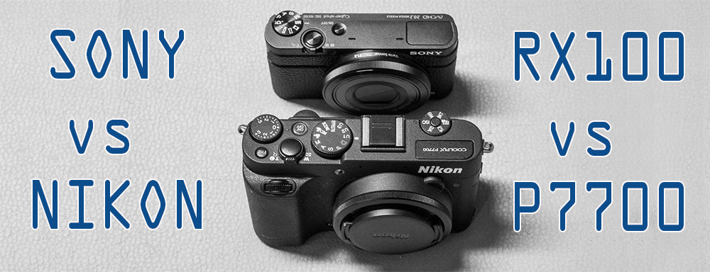 Sony RX100 vs. Nikon P7700